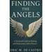 Finding The Angels: A Personal Guide to Healing and Rediscovery After Divorce