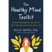 The Healthy Mind Toolkit: Simple Strategies to Get Out of Your Own Way and Enjoy Your Life
