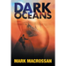Dark Oceans