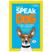 How to Speak Dog: A Guide to Decoding Dog Language