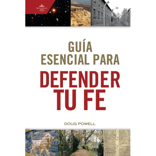 Guía Esencial Para Defender Tu Fe