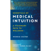 Essentials of Medical Intuition: A Visionary Path to Wellness