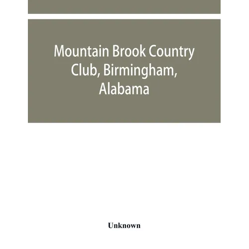 Mountain Brook Country Club, Birmingham, Alabama