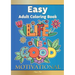 Easy Adult Coloring Book MOTIVATIONAL: A Motivational Coloring Book Of Inspirational Affirmations For Seniors, Beginners & Anyone Who Enjoys Easy Colo