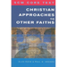 Scm Core Text: Christian Approaches to Other Faiths