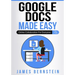 Google Docs Made Easy: Online Collaboration For Everyone
