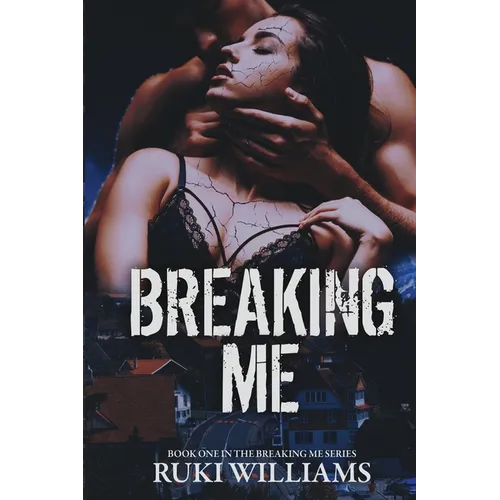 Breaking Me: Book 1