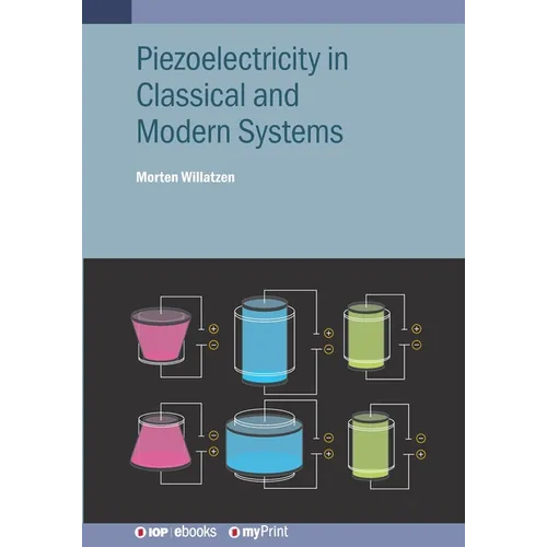Piezoelectricity in Classical and Modern Systems