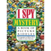 I Spy Mystery: A Book of Picture Riddles