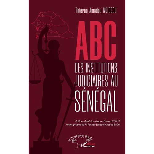 ABC des institutions judiciaires au Sénégal