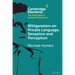 Wittgenstein on Private Language, Sensation and Perception