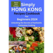 Simply Hong Kong Recipes Cookbook for Beginners 2024: Easy Hongkong Recipes for beginners 2024, college, one, two, simple Cantonese cuisine recipes, q