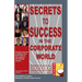 Secrets to Success in the Corporate World