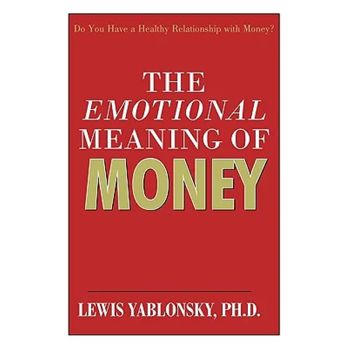 The Emotional Meaning of Money