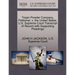 Trojan Powder Company, Petitioner, V. the United States. U.S. Supreme Court Transcript of Record with Supporting Pleadings