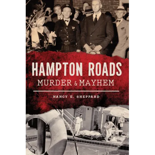 Hampton Roads Murder & Mayhem