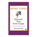 Wine Types - Discover Your Inner Grape