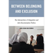 Between Belonging and Exclusion: The Intersections of Integration and Anti-Discrimination Politics