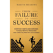 From Failure to Success: Everyday Habits and Exercises to Build Mental Resilience and Turn Failures Into Successes