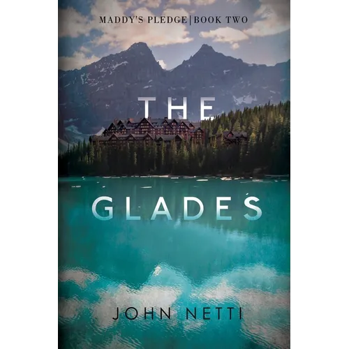 The Glades: A Maddy Reynolds Nail-Biter