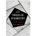 Los Papeles de Afganistán: Historia Secreta de la Guerra