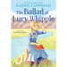 The Ballad of Lucy Whipple