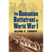 The Romanian Battlefront in World War I