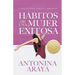 Hábitos de una mujer exitosa: Si tienes sueños, atrévete a lograrlos