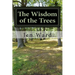 The Wisdom of the Trees