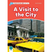 Dolphin Readers: Level 2: 425-Word Vocabularya Visit to the City