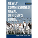 Newly Commissioned Naval Officer's Guide, 2nd Edition