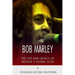 Bob Marley: The Life and Legacy of Reggae's Global Icon