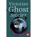 Victorian Ghost Stories