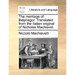 The Marriage of Belphegor. Translated from the Italian Original of Nicholas Machiavel.