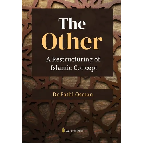 The Other: A Restructuring of Islamic Concept