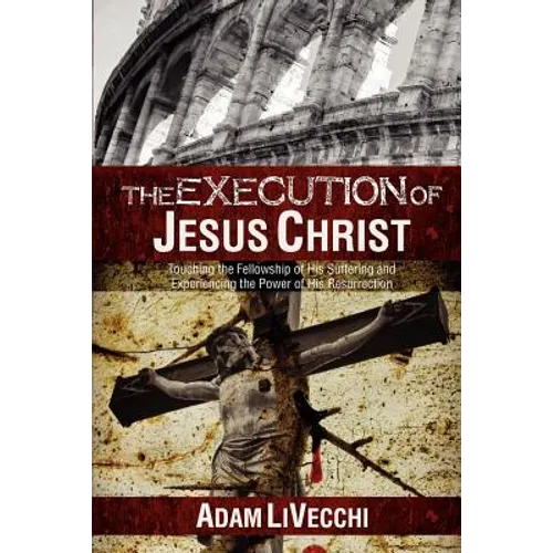 The Execution of Jesus Christ