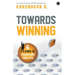 Towards Winning