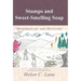 Stumps and Sweet-Smelling Soap: Memories of the Ministry