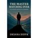 The Master Watching Over