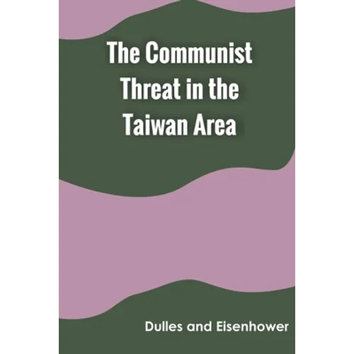 The Communist Threat in the Taiwan Area