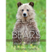 Bears of the North: A Year Inside Their Worlds