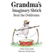 Grandma's Imaginary Shtick Beat the Doldrums