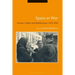 Spain at War: Society, Culture and Mobilization, 1936-44