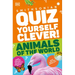 Quiz Yourself Clever! Animals of the World