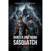 Hunter and Noah vs. Sasquatch Vol 4.