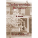 Uncharacteristic Behaviour
