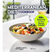 Quick and Easy Mediterranean Diet Cookbook: 100+ Recipes in Under 30 Minutes, For a Fit and Healthier Lifestyle, Pictures Included
