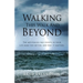Walking This Walk And Beyond: The mysterious way events in your life make you better, and why it matters.