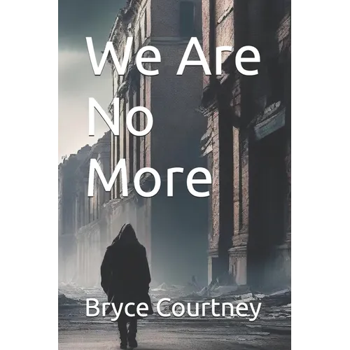 We Are No More