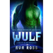 Wulf: A Sci-Fi Alien Romance